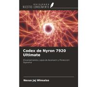 Codex de Nyron 7920 Ultimate: Encantamientos, Leyes de Ascensión y Protección Suprema