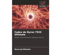 Codex de Nyron 7920 Ultimate: Zaklęcia, Prawa Wzniesienia i Najwyższa Ochrona: Zakl¿cia, Prawa Wzniesienia i Najwy¿sza Ochrona