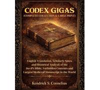 CODEX GIGAS (COMPLETE COLLECTION & LARGE PRINT): English Translation, Scholarly Notes and Historical Analysis of the Devil's Bible, Forbidden Contents and Largest Medieval Manuscript in the World