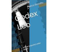 Codex Leo: A Pope (unjustly) under attack