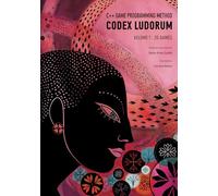 Codex Ludorum - C++ Game Programming Method: Volume 1: 2D Games