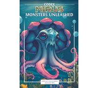 Codex Mirus: Monster Unleashed: A collection of Creatures for OSR Games (Old School e OSR)