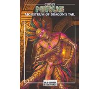 Codex Mirus: Monstrum of Dragon's Tail: A collection of Creatures for Old School Essential: 14 (Old School e OSR)