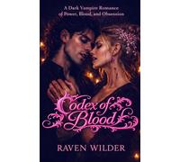 Codex of Blood: A Dark Vampire Fated Mates Romance (The Art of Eternal Night)