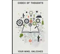 Codex of Thoughts Notebook - 96 Lined Pages for Writing, Ideas & Creative Thinking: Mind Expansion Journal - “Your Mind, Unleashed” Cover with Book, ... - Ideal for Students, Thinkers & Innovators