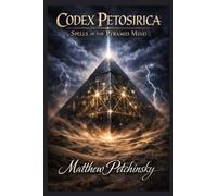 Codex Petosirica: Spells of the Pyramid Mind
