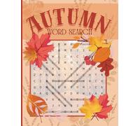 Codex Puzzles: Fun and Easy Autumn Word Search Volume 1: Relaxing Autumn Word Find Puzzles for Adults - Large Print (Autumn Word Searches for Adults, Kids, and Seniors)