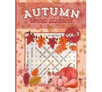 Codex Puzzles - Fun and Easy Autumn Word Search Volume 2: Relaxing Autumn Word Find Puzzles for Kids - Large Print (Autumn Word Searches for Adults, Kids, and Seniors)