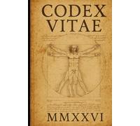 Codex Vitae: A Notebook for the Modern Renaissance Mind
