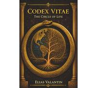 Codex Vitae: The Circle of Life