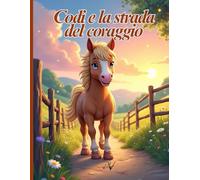 Codi e la strada del coraggio