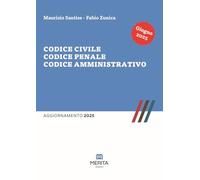 Codice civile, codice penale, codice amministrativo. Aggiornamento 2025