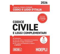 Codice civile e leggi complementari 2026. Nuova ediz. (Codici e leggi d'Italia)