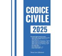 Codice Civile: Ediz. Integrale aggiornata alle ultime modifiche
