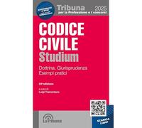 Codice civile Studium. Dottrina, giurisprudenza, schemi, esempi pratici. Con App Tribunacodici (Tribuna per la professione e i concorsi)