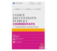 Codice dei contratti pubblici commentato con giurisprudenza, dottrina e prassi. Con AI search assistant. Con Aggiornamento online. Con Interactive book (Italiappalti.it)