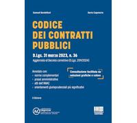Codice dei contratti pubblici. D.Lgs. 31 marzo 2023, n. 36. Aggiornato al Decreto correttivo (D.Lgs. 209/2024) (Appalti & Contratti)