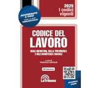 Codice del lavoro, degli infortuni, della previdenza e dell'assistenza sociale (I codici vigenti)