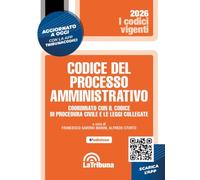 Codice del processo amministrativo. Coordinato con il codice di procedura civile e le leggi collegate (I codici vigenti)