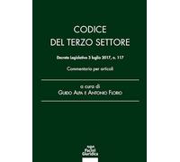 Codice del Terzo Settore. Decreto Legislativo 3 luglio 2017, n. 117. Commentario per articoli (Diritto)