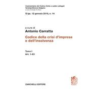 Codice della crisi d'impresa e dell'insolvenza. Art. 1-83 (Vol. 1) (Commentario del codice civile)