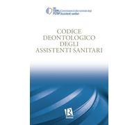 Codice deontologico degli assistenti sanitari (Psicologia e spiritualità)