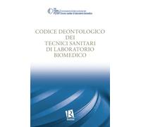 Codice deontologico dei tecnici sanitari di laboratorio biomedico