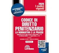 Codice di diritto penitenziario. La normativa e la prassi (I codici vigenti)