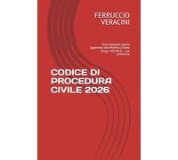 CODICE DI PROCEDURA CIVILE 2026: Testo integrale vigente aggiornato alla Riforma Cartabia (D.Lgs. 149/2022) - con prefazione