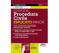 Codice di procedura civile esplicato. Ediz. minor. Con commento essenziale articolo per articolo. Aggiornato al Decreto Correttivo Cartabia (D.Lgs. 31 ... Con app CodiciSimone (I Codici Esplicati)
