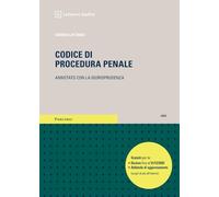 Codice di procedura penale. Annotato con la giurisprudenza (Percorsi. Codici annotati con la giurisprudenza)