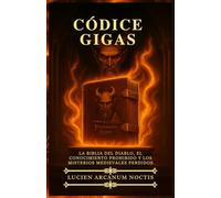 Códice Gigas: La Biblia del Diablo, el Conocimiento Prohibido y los Misterios Medievales Perdidos