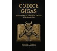 CODICE GIGAS: Scrittura Antica, Immagine Satanica, Curiosità Eterna