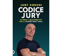 Codice Jury. In forma a qualunque età con il primo manuale del Signore degli anelli (Varia best seller)