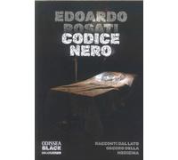 Codice Nero. Racconti dal lato oscuro della medicina (Odissea black)