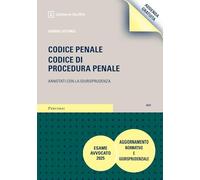 Codice penale. Codice di procedura penale. Addenda di aggiornamento normativo e giurisprudenziale. Esame Avvocato 2025 (Percorsi. Codici annotati con la giurisprudenza)