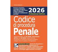 Codice penale e di procedura penale 2026. Professional edition. Aggiornato al nuovo «pacchetto sicurezza 2026» L. n. 54/2026