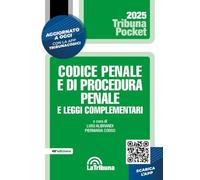 Codice penale e di procedura penale e leggi complementari. Aggiornato con la Legge sicurezza 9 giugno 2025, n. 80. Con App Tribunacodici (Tribuna pocket)