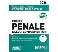 Codice penale e leggi complementari 2026. Nuova ediz. (Codici e leggi d'Italia)