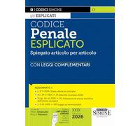 Codice penale esplicato. Spiegato articolo per articolo con Leggi complementari. Con app Codici Simone (Codici. Collana legislativa)