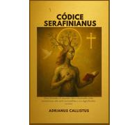 CÓDICE SERAFINIANUS: Descifrando el mundo libro ilustrado más misterioso del arte surrealista y su significado oculto