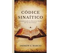 Códice Sinaítico: Descubriendo la historia oculta de las Escrituras