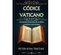 Códice Vaticano: Revelando el secreto de la Biblia completa más antigua
