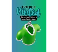 CODICE Vinted: Da armadio pieno a portafoglio pieno.