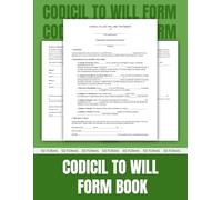 Codicil to Will Form Book: 50 Ready-to-Use Legal Templates for Amending Your Last Will & Testament | 8.5 x 11 inches