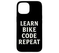 Codificación y Ciclismo Funny Learn Code Repeat Carcasa para iPhone 15