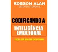 Codificando A Inteligência Emocional (ebook)