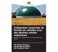 Codigestion anaérobie de fientes de volailles avec des déchets solides organiques: Optimisation et augmentation de la production de biogaz