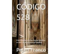 CÓDIGO 528: O Manual do Operador das Catedrais Esquecidas e a Ciência da Manifestação por Frequência (Poesias & Autoajuda)