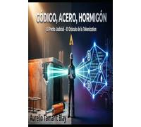 Código, Acero, Hormigón: El Perito Judicial - El Oráculo de la Tokenización